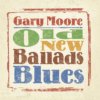 Gary Moore - Old New Ballads Blues 180 gram vinyl 2 LP Set Gary Moore - Old New Ballads Blues 180 gram vinyl 2 LP Set